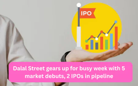 Dalal Street This Week: 5 Stock Market Debuts, 2 IPOs to Open for Subscription | GMP & Listing Dates